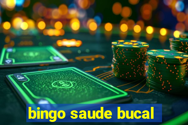 bingo saude bucal